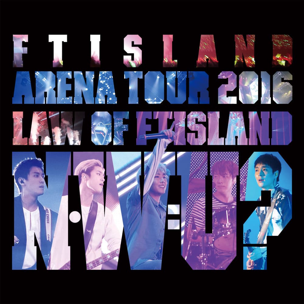 Live-2016 Arena Tour -Law of FTISLAND N.W.U- cover